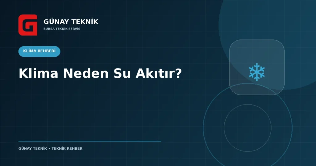 Klima Neden Su Akıtır?